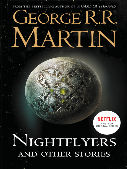 Title details for Nightflyers and Other Stories by George R. R. Martin - Available